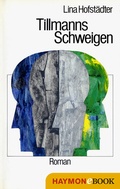 Cover: Tillmanns Schweigen - Haymon Verlag