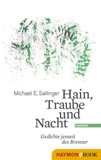 Abbildung von: Hain, Traube und Nacht - Haymon Verlag