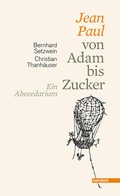 Cover: Jean Paul von Adam bis Zucker - Haymon Verlag