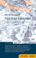 Cover: Nackte Helden und andere Geschichten von Frauen - Haymon Verlag