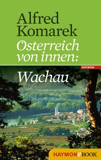 Abbildung von: Wachau - Haymon Verlag
