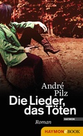 Cover: Die Lieder, das T&ouml;ten - Haymon Verlag