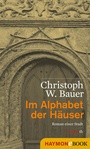 Cover: Im Alphabet der Häuser - Haymon Verlag