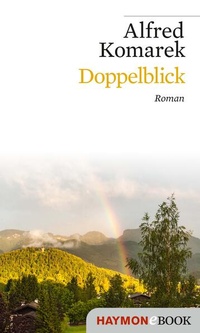 Enlarge image Cover: Doppelblick - Haymon Verlag