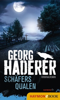 Abbildung von: Schäfers Qualen - Haymon Verlag