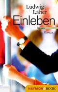 Cover: Einleben - Haymon Verlag
