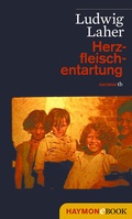 Cover: Herzfleischentartung - Haymon Verlag