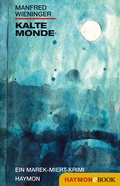 Cover: Kalte Monde - Haymon Verlag