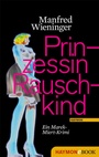 Cover: Prinzessin Rauschkind - Haymon Verlag