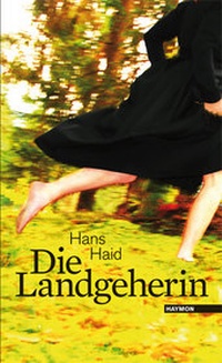 Abbildung von: Die Landgeherin - Haymon Verlag