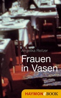 Cover: Frauen in Vasen - Haymon Verlag