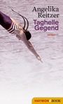 Cover: Taghelle Gegend - Haymon Verlag