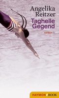 Cover: Taghelle Gegend - Haymon Verlag