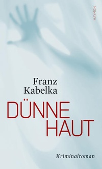 Enlarge image Cover: Dünne Haut - Haymon Verlag