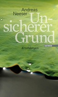 Cover: Unsicherer Grund - Haymon Verlag