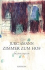Cover: Zimmer zum Hof - Haymon Verlag