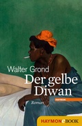 Cover: Der gelbe Diwan - Haymon Verlag