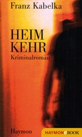 Cover: Heimkehr - Haymon Verlag