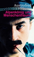 Cover: Alpenk&ouml;nig und Menschenfreund - Haymon Verlag