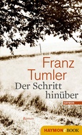 Cover: Der Schritt hin&uuml;ber - Haymon Verlag