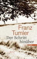 Cover: Der Schritt hin&uuml;ber - Haymon Verlag