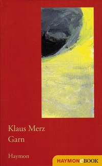 Enlarge image Cover: Garn - Haymon Verlag