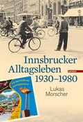 Bild: Innsbrucker Alltagsleben 1930-1980 - Haymon Verlag