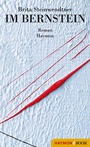 Cover: Im Bernstein - Haymon Verlag