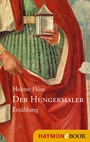 Cover: Der Hungermaler - Haymon Verlag