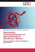 Cover: Nematodos Entomopatogenos En Agrosistemas de Zacatecas, Mexico - Editorial Acad&eacute;mica Espa&ntilde;ola