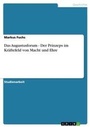 Cover: Das Augustusforum - Der Prinzeps im Kraeftefeld von Macht und Ehre - Grin Verlag