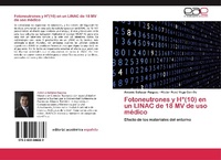 Abbildung von: Fotoneutrones y H*(10) En Un Linac de 18 Mv de USO Medico - Editorial Académica Española