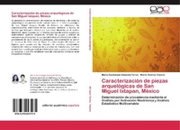 Abbildung von: Caracterización de piezas arquelógicas de San Miguel Ixtapan, México - Editorial Académica Española