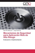 Cover: Mecanismos de Seguridad para Aplicaci&oacute;n Web de Alto Riesgo - Editorial Acad&eacute;mica Espa&ntilde;ola