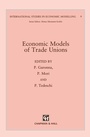Cover: Economic Models of Trade Unions - Springer