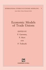Cover: Economic Models of Trade Unions - Springer