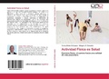 Cover: Actividad Fisica Es Salud - Editorial Acad&eacute;mica Espa&ntilde;ola