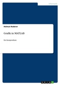 Cover: Grafik in MATLAB - Grin Verlag