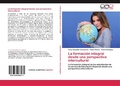 Cover: La formacion integral desde una perspectiva intercultural - Editorial Acad&eacute;mica Espa&ntilde;ola