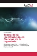 Cover: Teoria de la investigacion en Ciencias de la Ingenieria - Editorial Acad&eacute;mica Espa&ntilde;ola