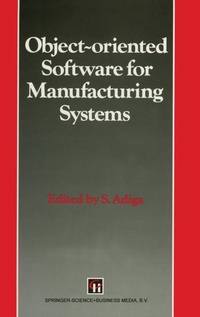 Enlarge image Cover: Object-oriented Software for Manufacturing Systems - Chapman and Hall