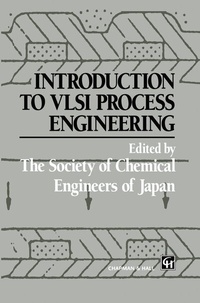 Abbildung von: Introduction to VLSI Process Engineering - Springer