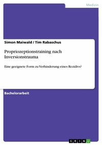 Abbildung von: Propriozeptionstraining nach Inversionstrauma - GRIN Verlag