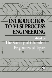 Enlarge image Cover: Introduction to VLSI Process Engineering - Springer