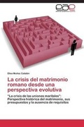 Bild: La crisis del matrimonio romano desde una perspectiva evolutiva - Editorial Academica Espanola
