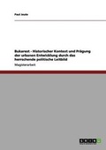 Cover: Bukarest - Historischer Kontext und Praegung der urbanen Entwicklung durch das herrschende politische Leitbild - Grin Verlag