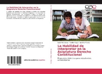 Abbildung von: La Habilidad de Interpretar en la Asignatura Derecho Constitucional - Editorial Académica Española