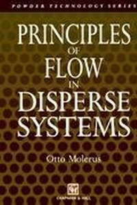 Enlarge image Cover: Principles of Flow in Disperse Systems - Chapman and Hall