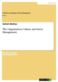 Enlarge image Cover: The Organization Culture and Stress Management - GRIN Verlag