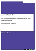 Cover: Der Zusammenhang von Menschenwuerde und Autonomie - Grin Verlag